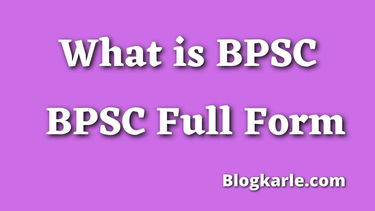 bpsc full form