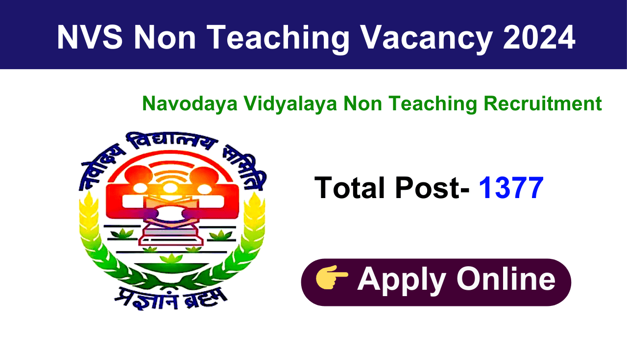 NVS Non Teaching Vacancy 2024