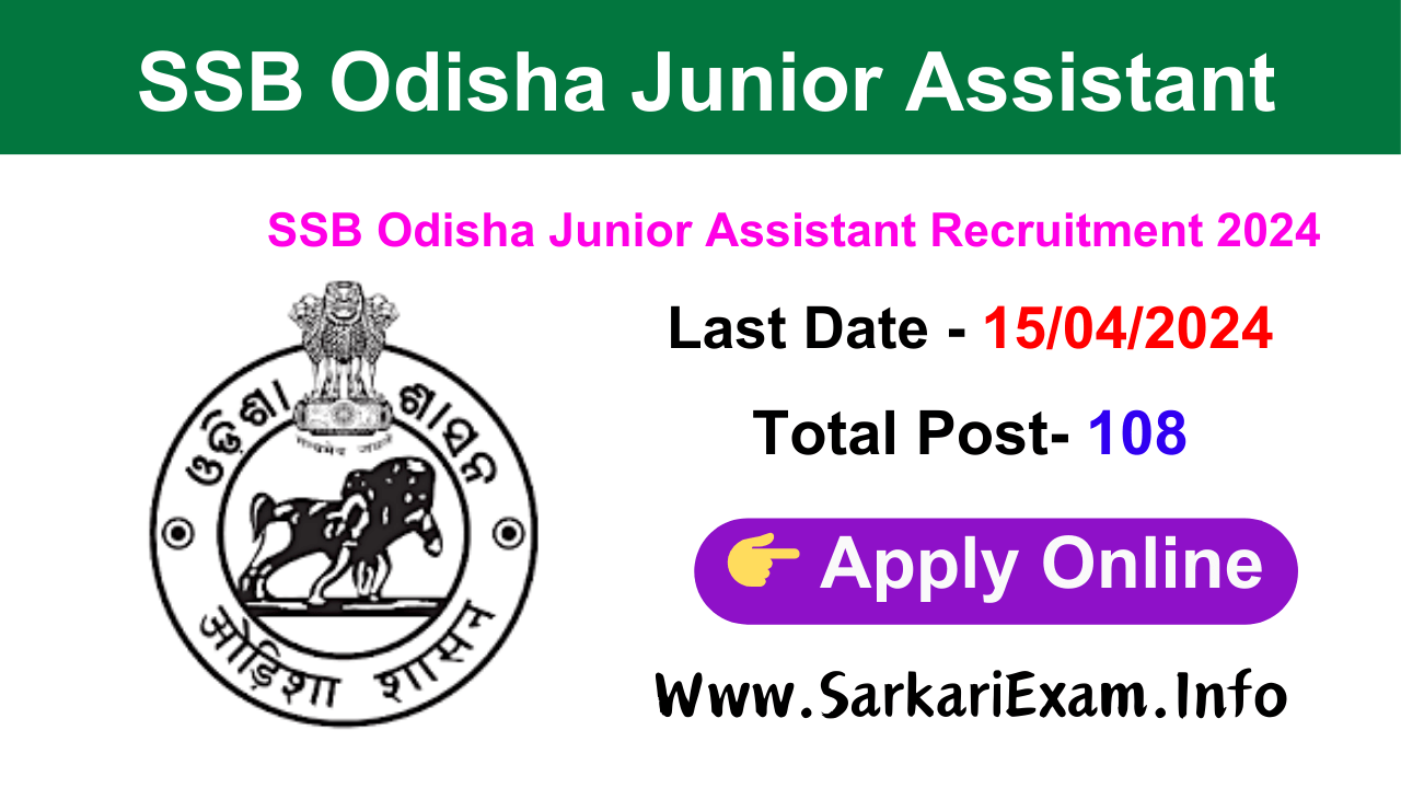 SSB Odisha Junior Assistant Recruitment 2024