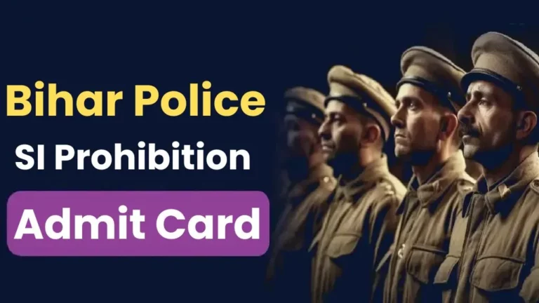 BPSSC Bihar Police SI Prohibition Mains Exam Date Admit Card 2024