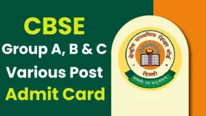 CBSE Group A, B & C Various Post Exam Date 2024