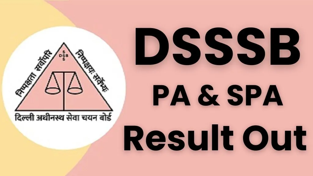 DSSSB PA, SPA Result 2024 (Out) Cutoff & Merit List