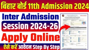 OFSS Bihar Inter 11th Admission Online Form 2024-26