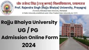 Prof. Rajendra Singh (Rajju Bhaiya) UG PG Admission Online Form 2024