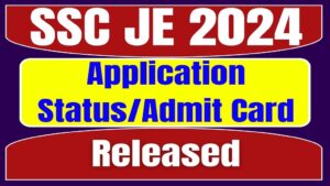 SSC Junior Engineer JE Application Status 2024