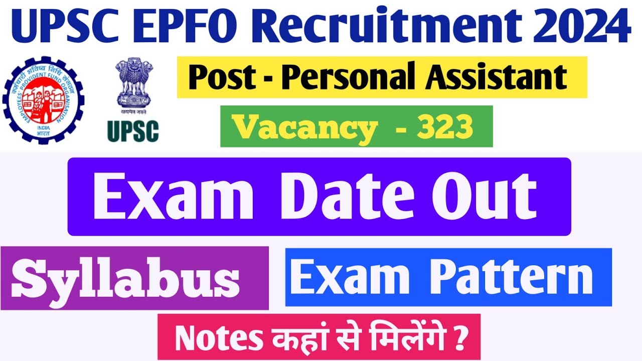 UPSC EPFO PA Exam Date and Syllabus 2024