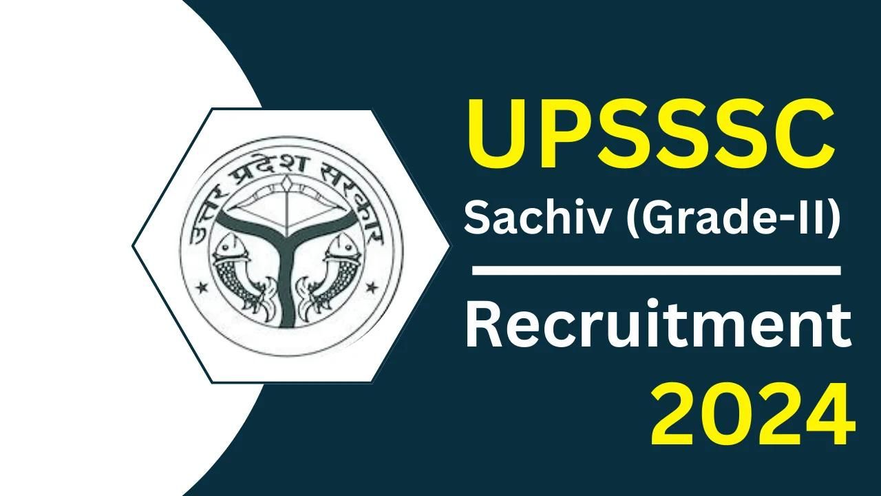 UPSSSC Sachiv Recruitment 2024 Apply Online For 134 Posts
