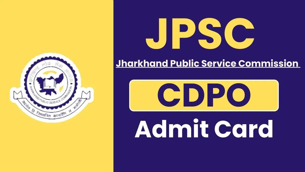 Jharkhand JPSC CDPO Admit Card 2024