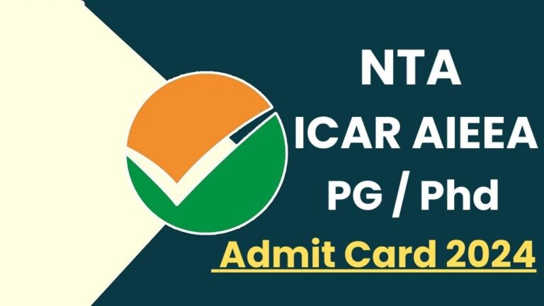 NTA ICAR AIEEA PG Phd Entrance Exam Admit Card 2024