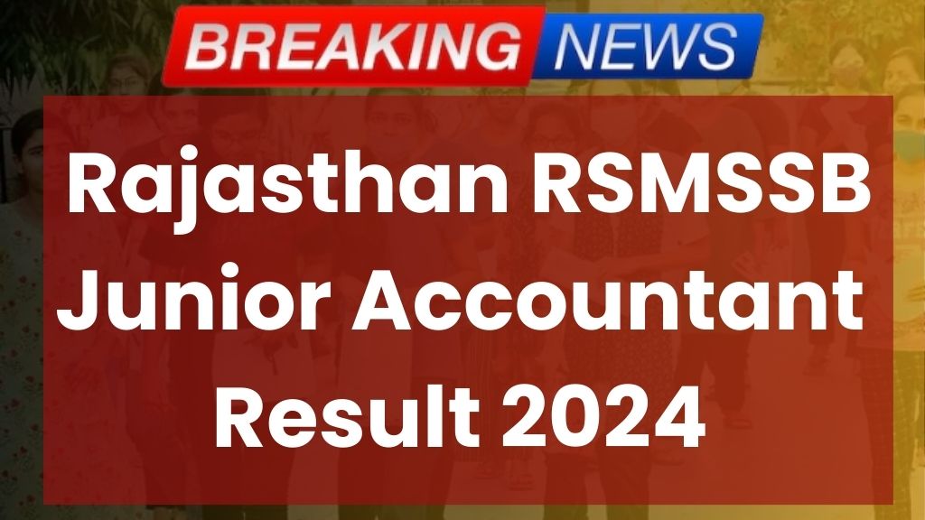 Rajasthan RSMSSB Junior Accountant Result 2024