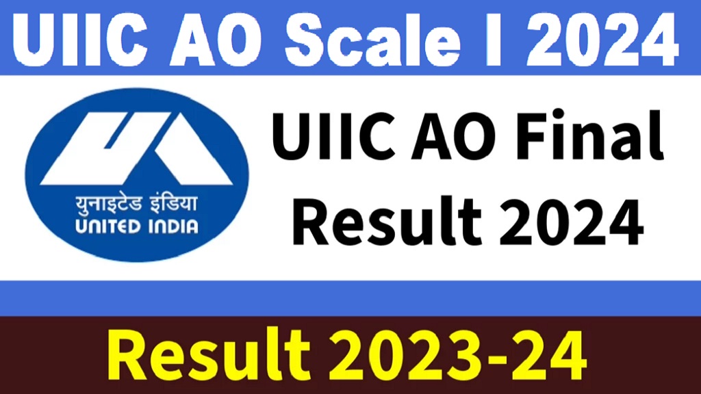 UIIC Administrative Officer Scale I Final Result 2024