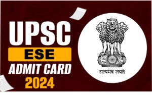 UPSC Engineering Services Admit Card 2024