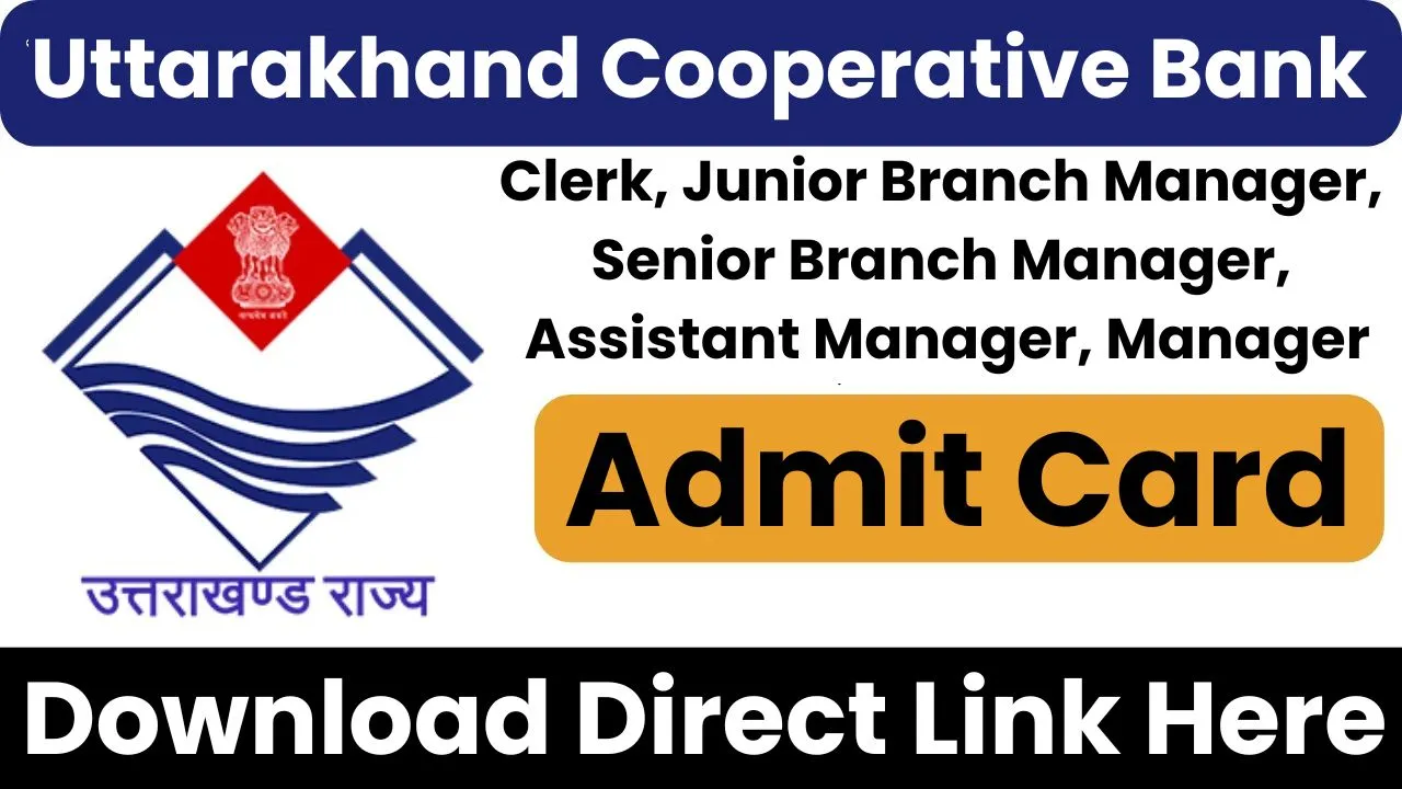 Uttarakhand Cooperative Bank Various Post Admit Card 2024