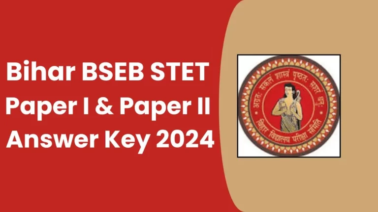 Bihar BSEB STET Paper I & Paper II Answer Key 2024