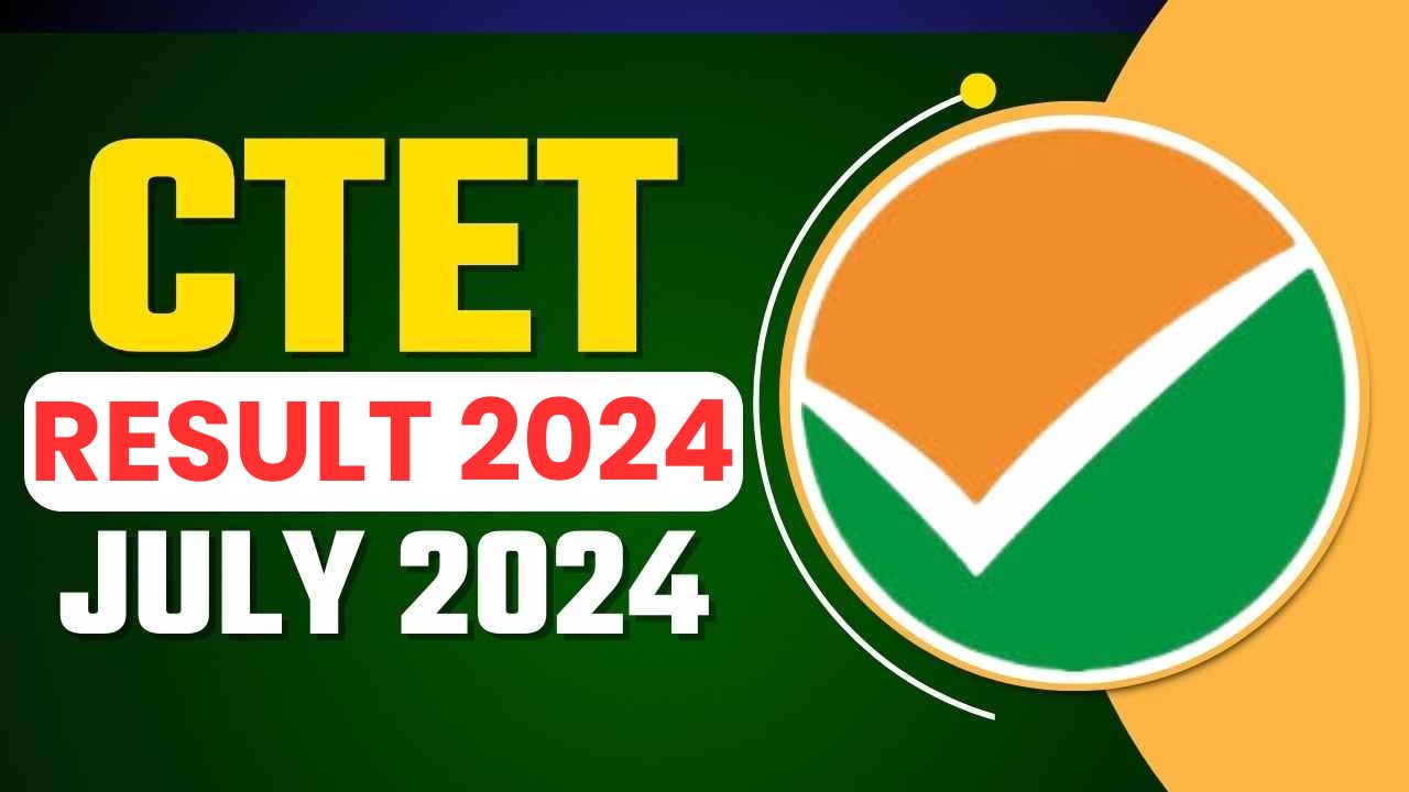 CTET July Result 2024
