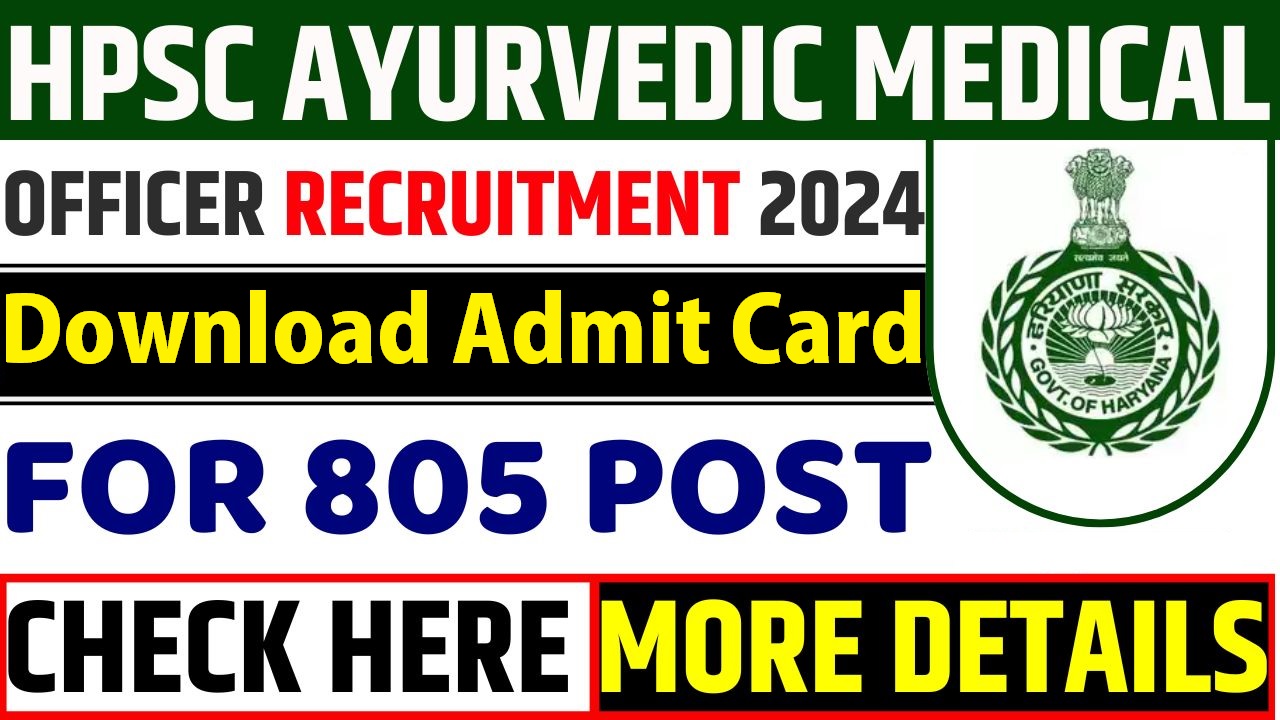 HPSC Ayurvedic Medical Officer Admit Card 2024