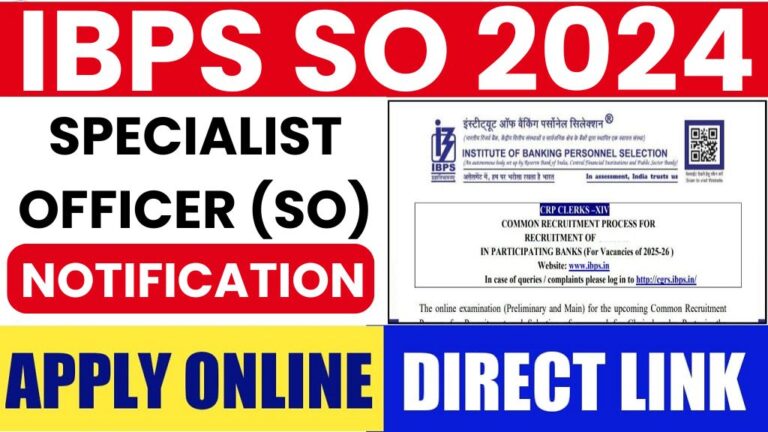 IBPS Specialist Officer (SO) Recruitment 2024