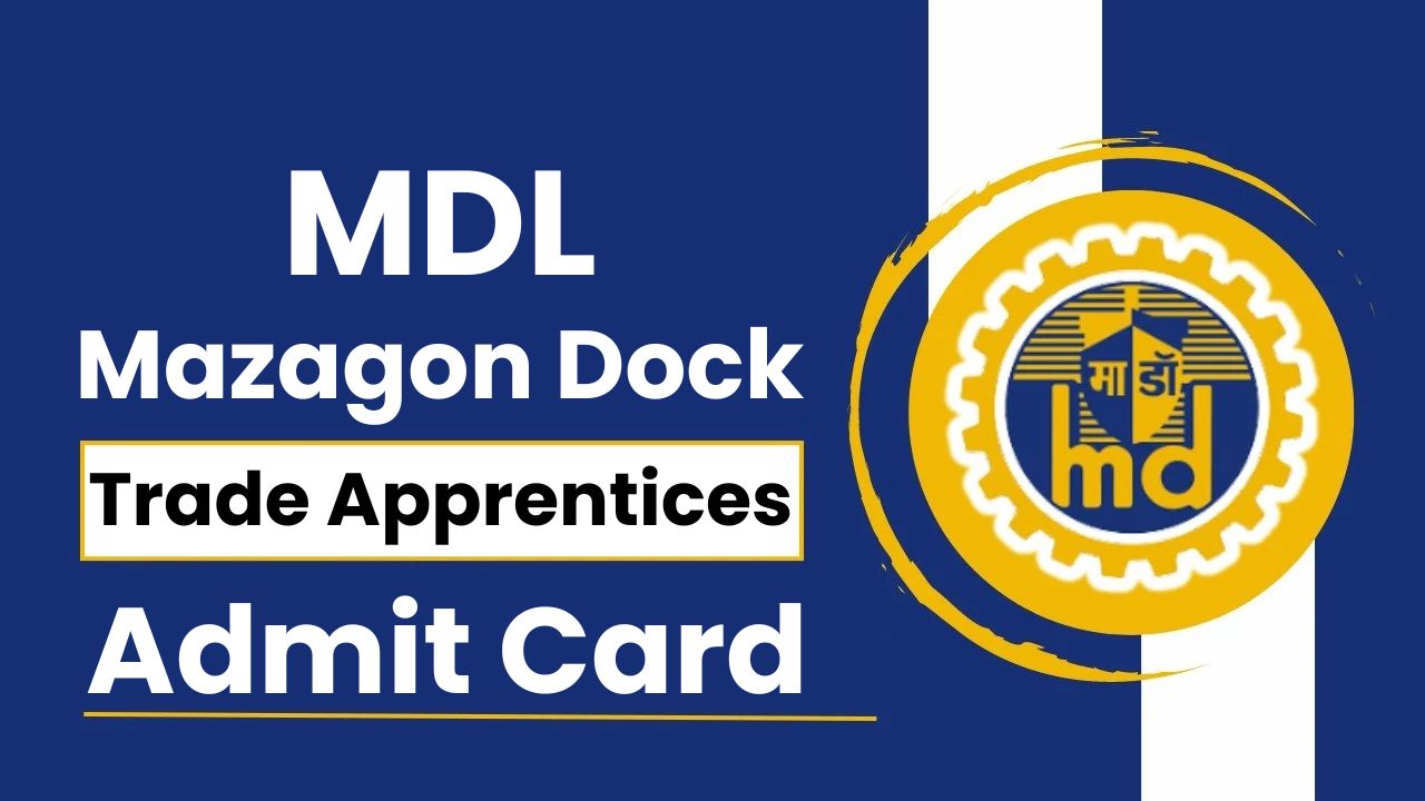 Mazagon Dock Apprentice Admit Card 2024