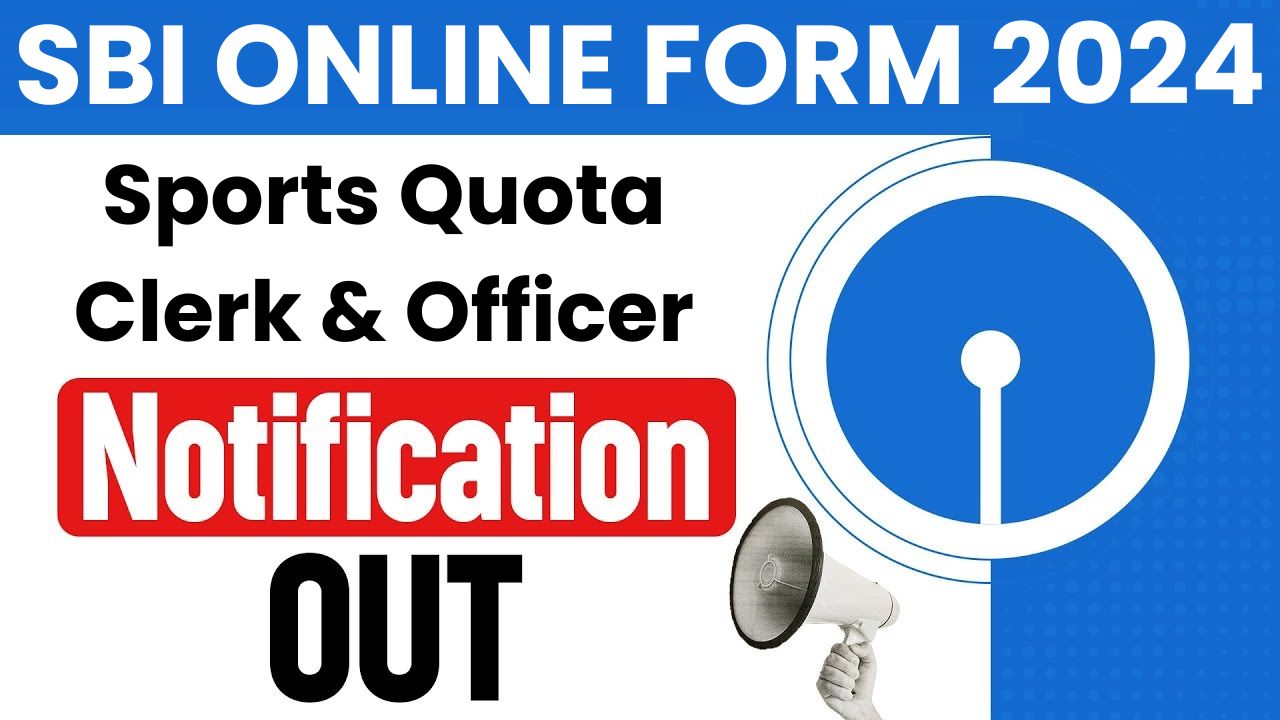 SBI Sports Quota Clerk & Officer Recruitment 2024