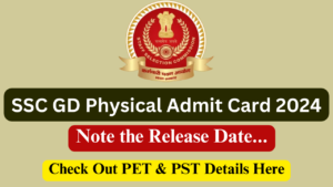 SSC GD Constable PETPST Exam Date Admit Card 2024