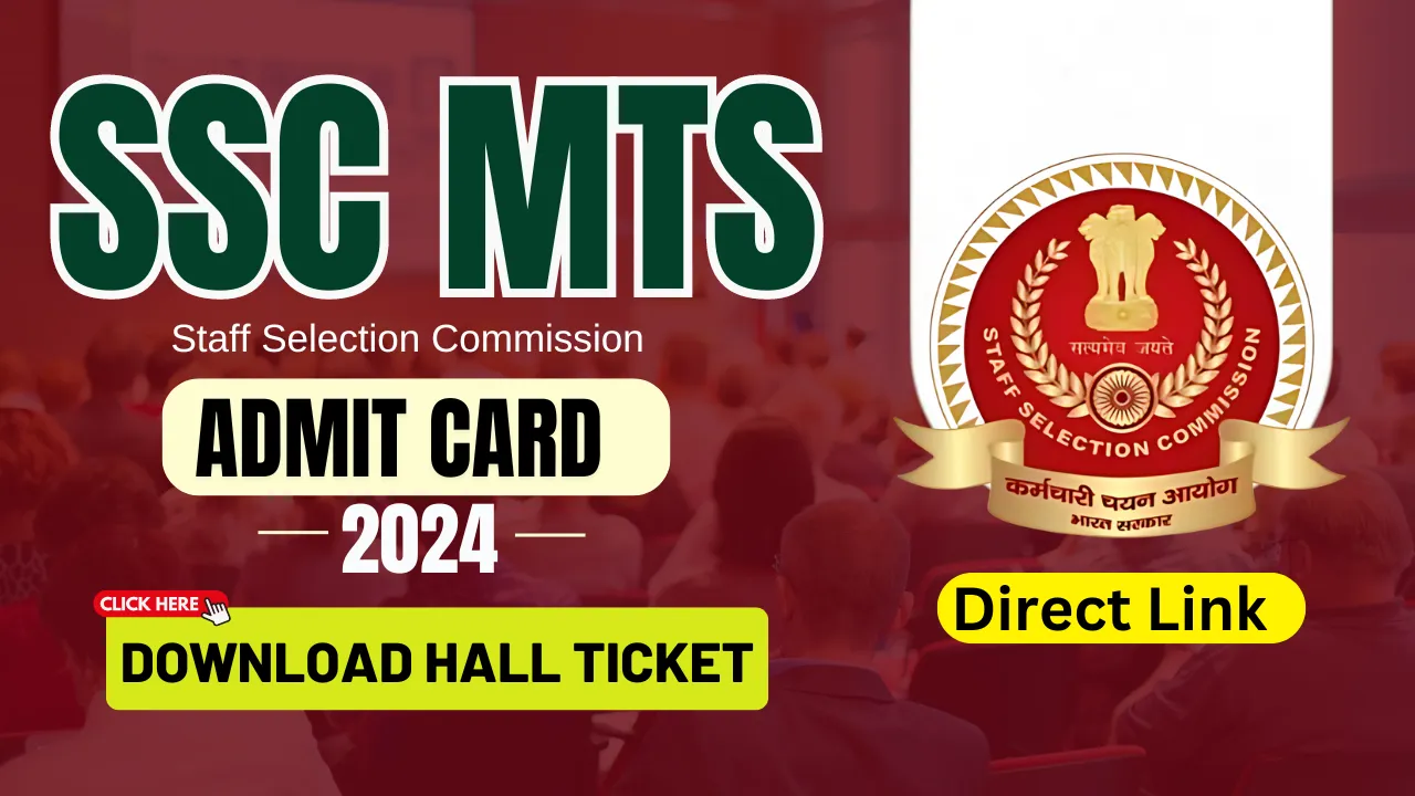 SSC MTS Admit Card & Status 2024