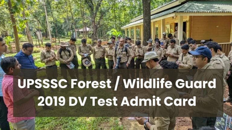 UPSSSC Forest Wildlife Guard 2019 DV Test Admit Card