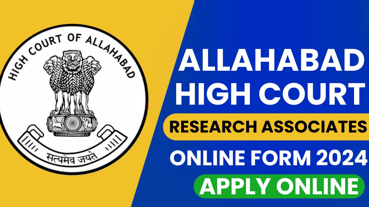 Allahabad High Court Research Associates Recruitment 2024