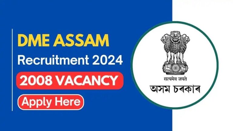 DME Assam Grade III & IV Recruitment 2024