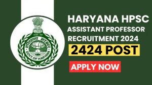 Haryana HPSC Assistant Professor Recruitment 2024