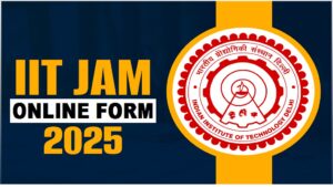 IIT JAM Online Form 2025