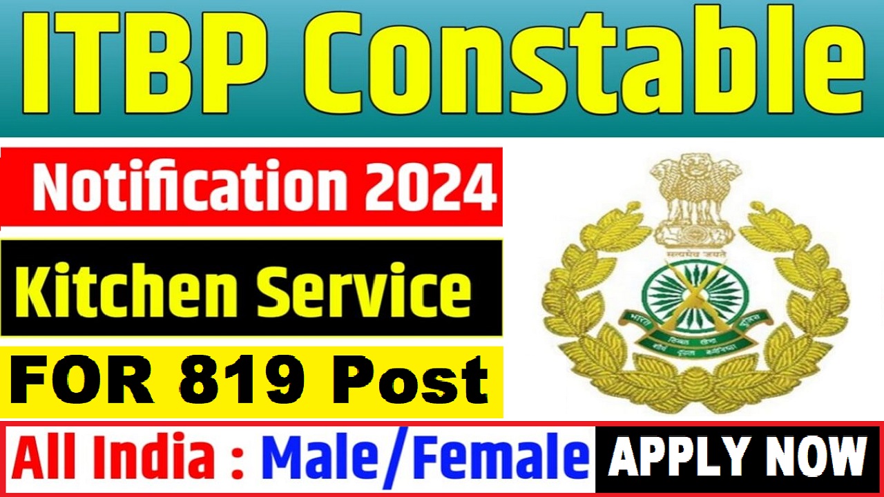 ITBP Constable Kitchen Services Recruitment 2024