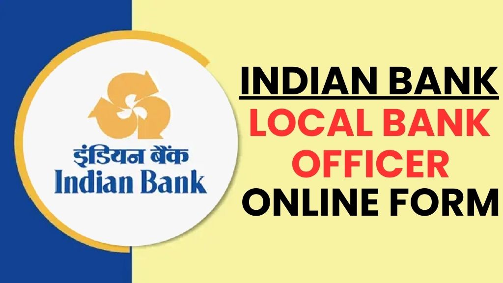 Indian Bank Local Bank Officer (LBO) Recruitment 2024