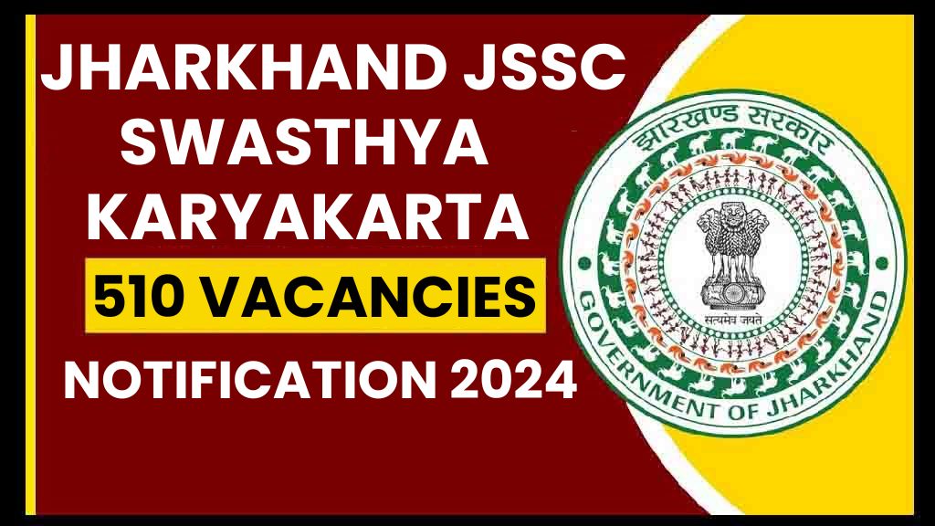 Jharkhand JSSC Swasthya Karyakarta Recruitment 2024