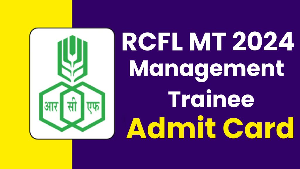 RCFL Management Trainee Admit Card 2024