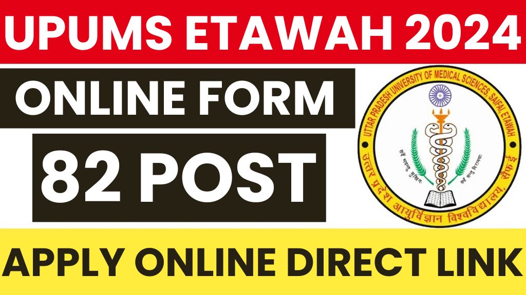 UPUMS Etawah Multiple Posts Online Form 2024