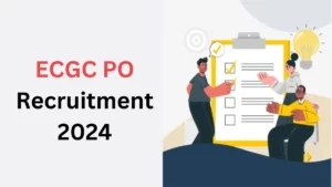 ECGC Probationary Officer (PO) recruitment 2024