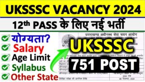 UKSSSC Jr. Assistant, DEO & Various Post Recruitment 2024