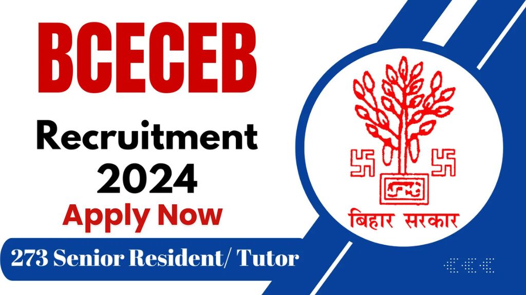 Bihar BCECEB Senior Resident/ Tutor Phase-III Recruitment 2024