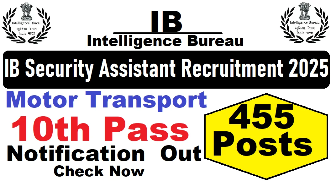 IB Security Assistant (Motor Transport) Online Form 2025
