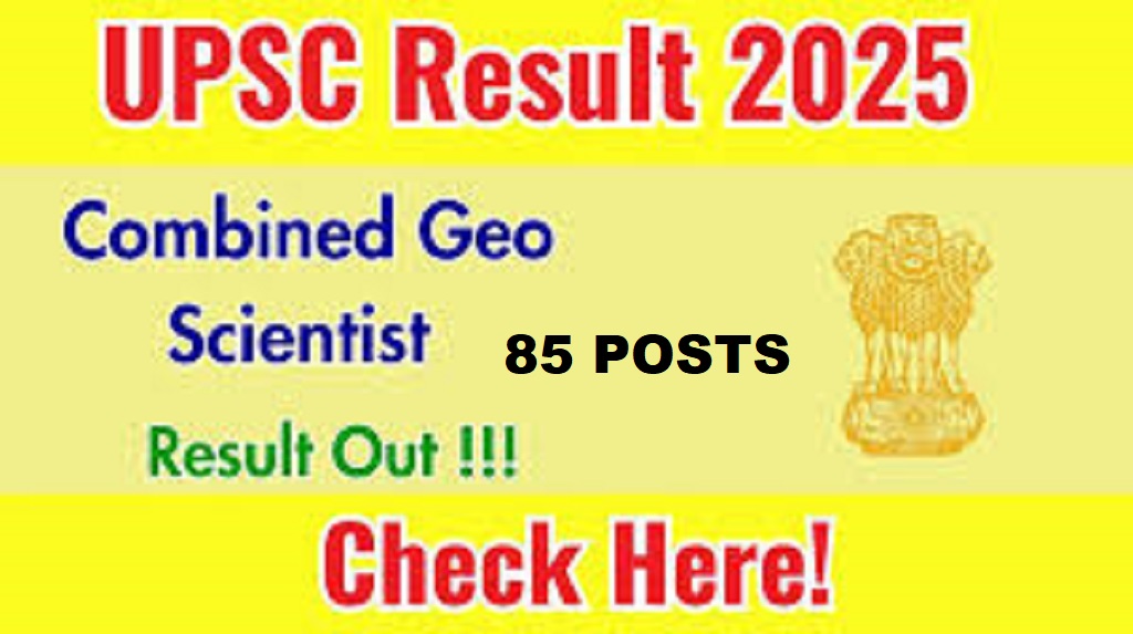 UPSC Geo-Scientist Final Result 2025 - Out