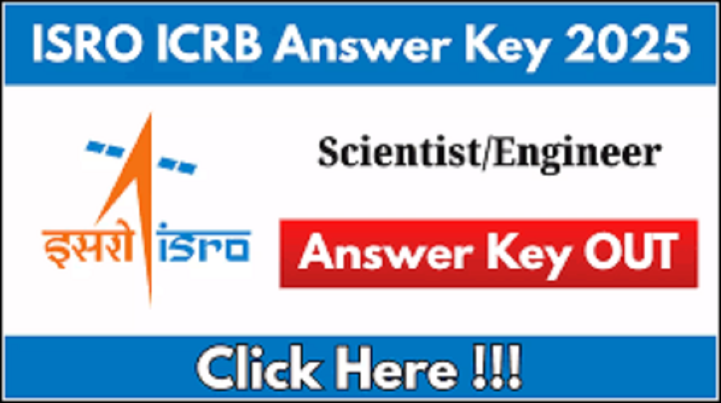 ISRO ICRB Scientist / Engineer Answer Key 2025
